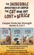 Casper Finds Her Strength, Books 5, 6 and 7